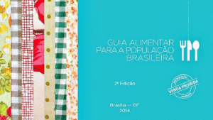 Leia mais sobre o artigo A relevância e os desafios do guia alimentar para a população brasileira